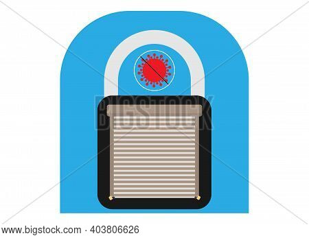 Corona Virus Outbreak Lockdown Symbol Lock, Shop Shutter Down . Corona-virus Pandemic Puts Countries