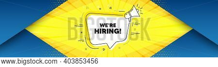 Were Hiring Symbol. Background With Offer Speech Bubble. Recruitment Agency Sign. Hire Employees Sym