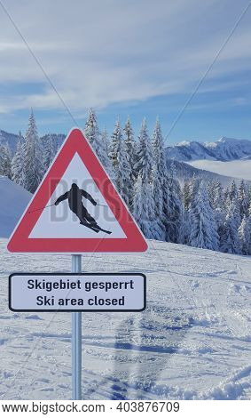 Ski Area In Austria Closed Due To Corona Covid-19, German Text For Ski Area Closed