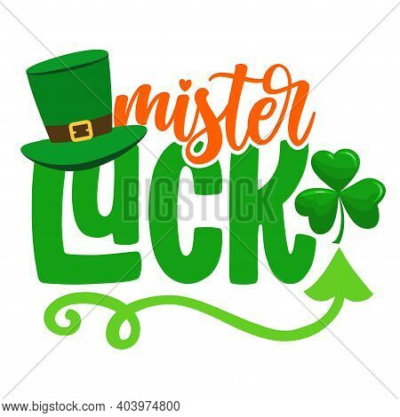 Mister Lucky - Funny St Patrick's Day Design For Posters, Flyers, T-shirts, Cards, Invitations, Stic
