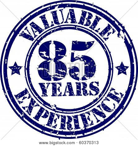Valuable 85 years of experience rubber stamp, vector illustration