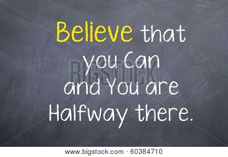 Believe that you can