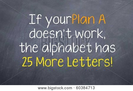 If Plan A Does not work
