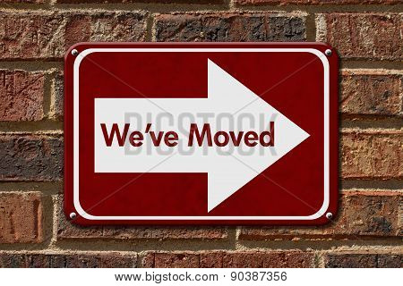 We Have Moved Sign