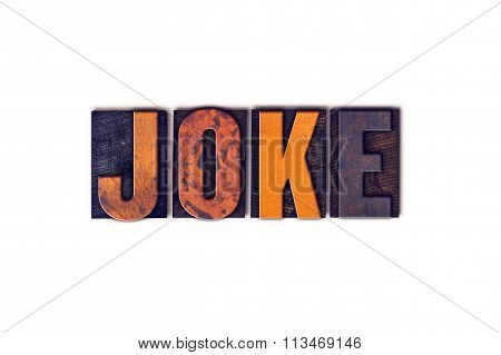 Joke Concept Isolated Letterpress Type