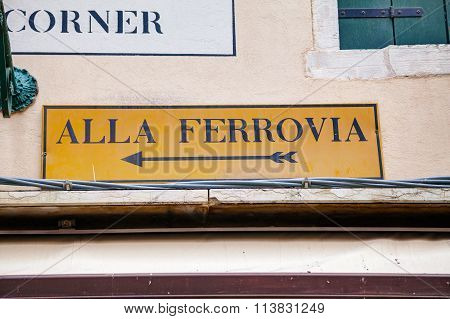 Alla Ferrovia Direction Sign In Venice
