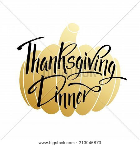 Thankgiving Dinner Greeting Card. Lettering Thankgiving Dinner