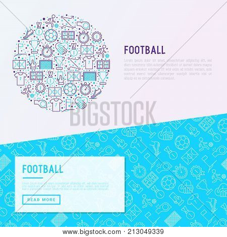 Football concept in circle with thin line icons: player, whistle, soccer, goal, strategy, stopwatch, football boots, score. Vector illustration for banner, print media, web page.