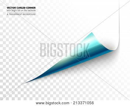 Vector realistic curled corner with bright reflection foil on the backside and shadow. Transparent background realistic vector illustration.