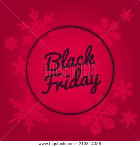Black Friday Sale Vector Banner Design. Red neon colors. Winter template with glowing snowflakes and black text signage in round frame. Modern trendy design element, holiday shopping theme. Black Friday offer. Black Friday banner. Black Friday sales