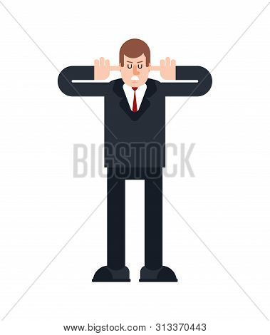 Man Covered His Ears And Closed His Eyes. Guy Does Not Talk. Offended