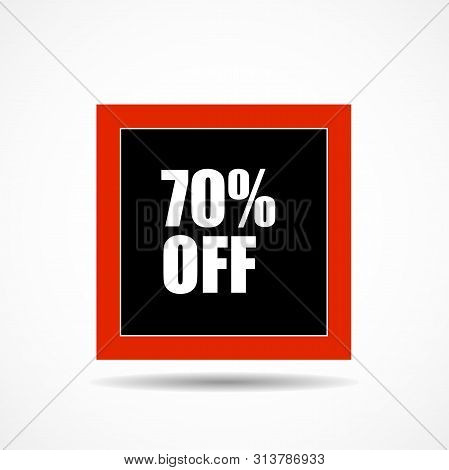 70 Percen Off. Sale Label Symbol In Square Shape, Advertising Marketing Sales, Discount And A Unique