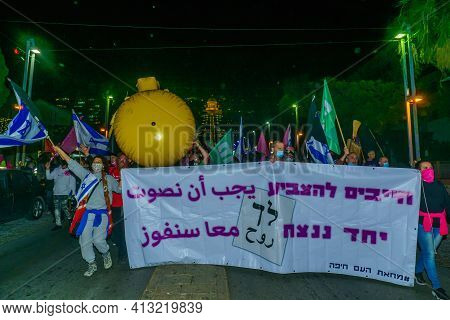 Haifa, Israel - March 17, 2021: Protest Rally Against Prime Minister Benjamin (bibi) Netanyahu, With