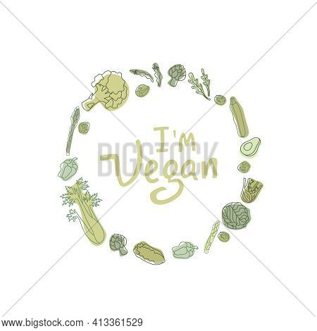 I Am Vegan Hipster Style Sign With Outline Vegetables. Handwritten Lettering Quotes In Organic, Bio 