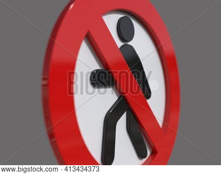 3d render STOP! You are Not Allowed Here, Red Circle Stop Roadsign with Pedestrian Symbol for Prohibited Activities, Traffic Stop Blocking Sign, Prohibition Icon, No Entry, Red Warning, Not Allowed