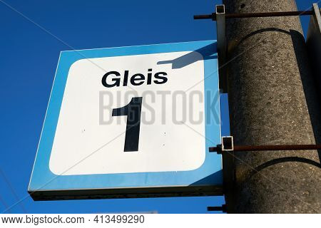 Sign With The Inscription Track 1 (gleis 1) At A Small Station In A Village Near Magdeburg In German