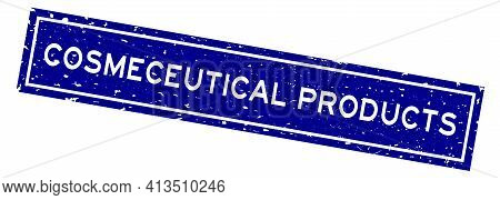 Grunge Blue Cosmeceutical Products Word Square Rubber Seal Stamp On White Background