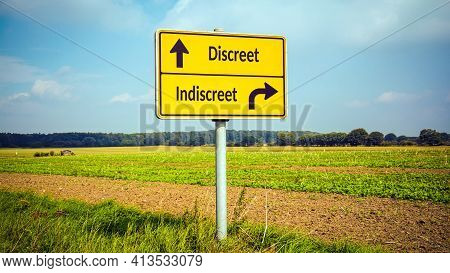 Street Sign The Direction Way To Discreet Versus Indiscreet