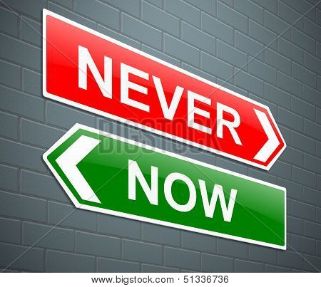 Now Or Never.