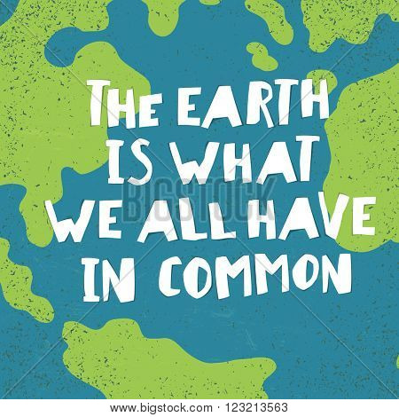 Earth day quotes inspirational. 