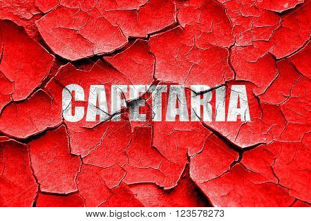 Grunge cracked cafetaria sign background with some smooth lines