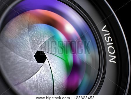 Vision Concept. Closeup of a Camera Photo Lens with Beautiful Color Lights Reflections. Vision Written on Camera Photo Lens with Shutter. Colorful Lens Reflections. Closeup View. 3D.