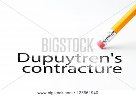 Closeup of pencil eraser and black dupuytren's contracture text. Dupuytren's contracture. Pencil with eraser.