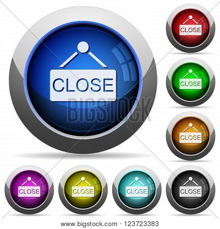 Set of round glossy Hanging close sign buttons. Arranged layer structure.