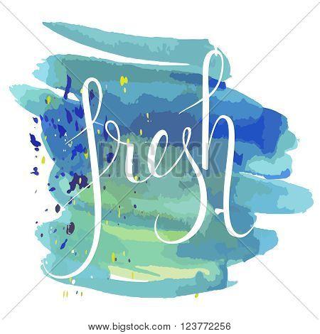 Fresh word hand lettering. Handmade vector calligraphy