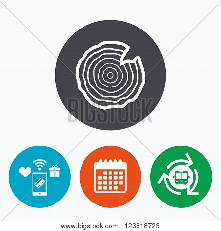 Wood sign icon. Tree growth rings. Tree trunk cross-section with nick. Mobile payments, calendar and wifi icons. Bus shuttle.