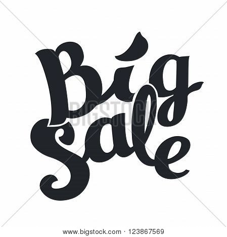 Hand drawn typography elements for posters Lettering of words Big Sale