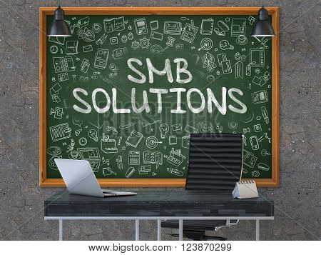 SMB Solutions - Hand Drawn on Green Chalkboard in Modern Office Workplace. Illustration with Doodle Design Elements. 3D.