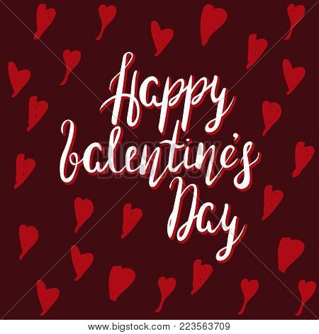 Hand written inskription Happy Valentines Day with red hearts seamless pattern, calligraphy, lettering. Vector. Design element for card, poster, T-shirt. Romantic. Love