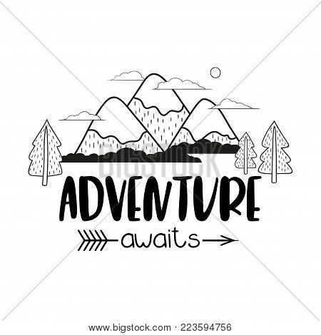 Minimalistic mountain landscape trees and handwriting inscription Adventure awaits. Black and white vector illustration.