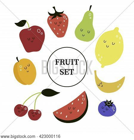 Vector Set Of Cute Cartoon Fruits. Isolated On A White Background. Logo, Icon, Print, Sticker, Decor