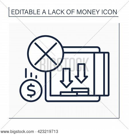 Money Line Icon. Emptying Savings In Bank Cell. Money Lacks. Poverty Concept. Isolated Vector Illust