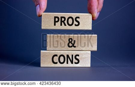 Pros And Cons Symbol. Wooden Blocks With Words 'pros And Cons'. Beautiful Grey Background, Businessm