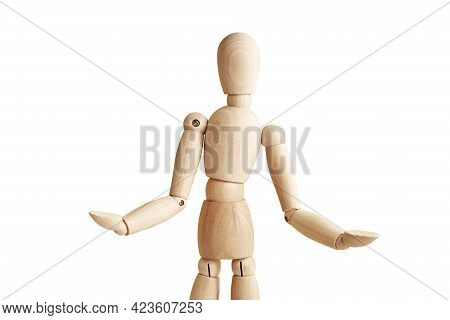 Wooden Doll With Gesture Isolated On White Background. Mannequin Shows Gesture. Figure Of Wooden Hum