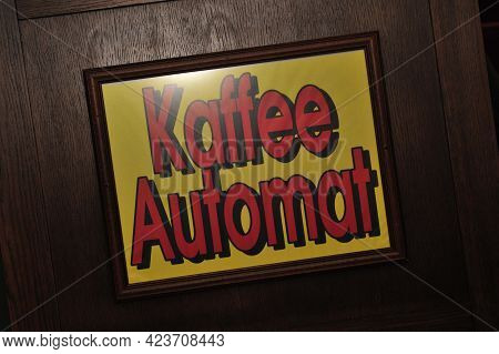 A Coffee Vending Machine Sign In German Language (kaffee Automat)