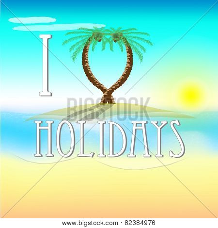 Illustration Of Holidays On Beach With Love Palm Trees And Sun