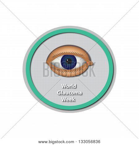 World Glaucoma Week 6 -12 March. Eye. Baner. Infographics. Vector illustration on isolated background.