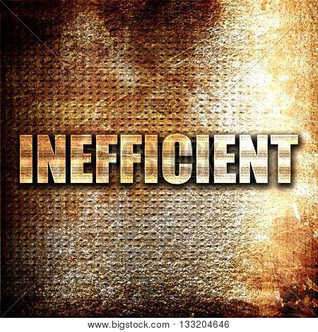 inefficient, 3D rendering, metal text on rust background