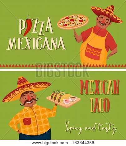 Mexican food. Mexican chef with pizza and tacos. Two banners of mexican food. Vector character in cartoon style. Mexican taco. Pizza mexicana. Cartoon mexican food.