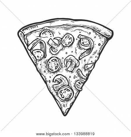 Slice pizza. Vintage vector drawn engraving illustration for poster menu box. Isolated on white background
