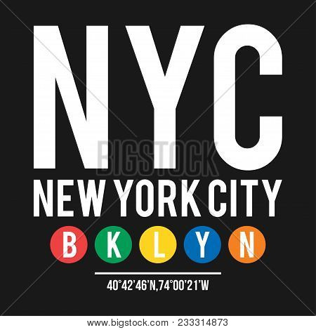 T-shirt Design In The Concept Of New York City Subway. Cool Typography With Borough Brooklyn For Shi