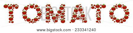 Tomato Word Composition Of Tomato. Vector Tomato Elements Are United Into Tomato Word Mosaic. Vegeta