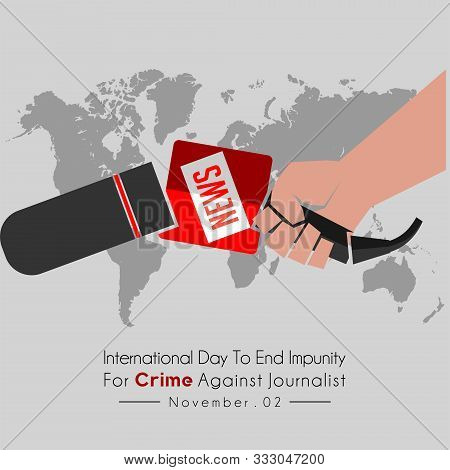 International Day To End Impunity For Crime Against Journalist With Broken Journalist Microphone In 