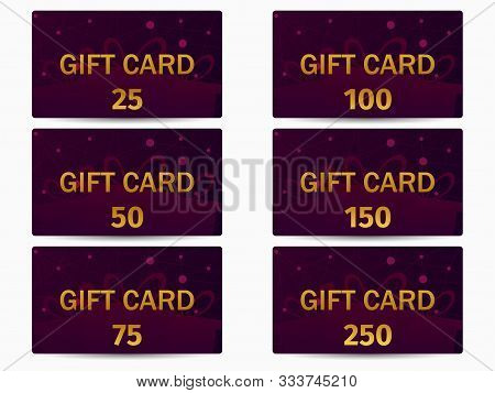 Gift Card Set. Golden Text On Burgundy Color Gradient Background. The Cards Cost In 25, 50, 75 100,