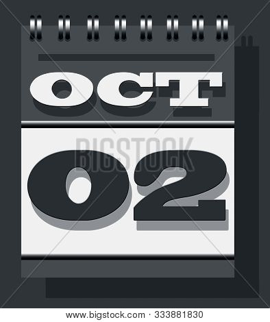 October Second Calendar Note, Gandhi Jayanti Or The Birth Anniversary Of Mahatma Gandhi And The Inte