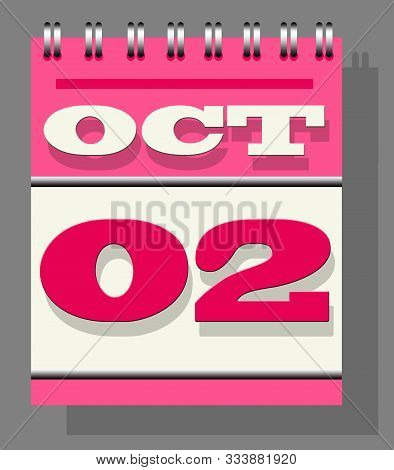 October Second Calendar Note, Gandhi Jayanti Or The Birth Anniversary Of Mahatma Gandhi And The Inte
